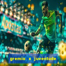 gremio x juventude futebol play hd